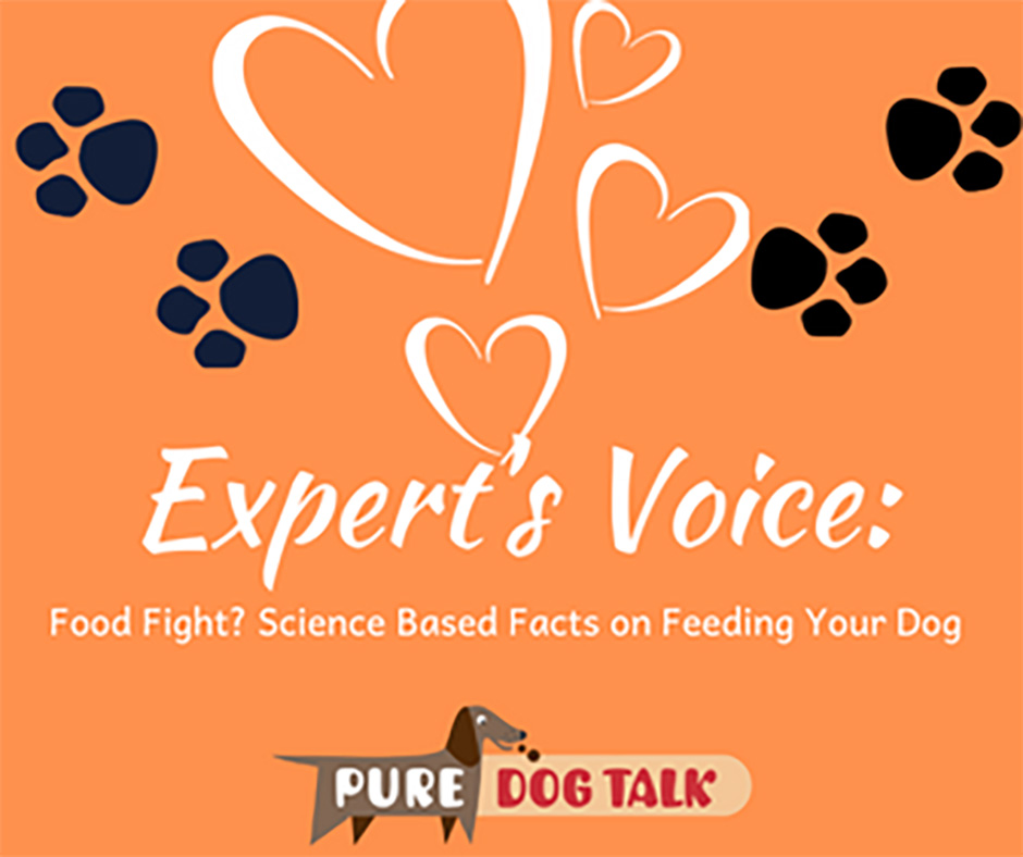 Food Fight - Science Based Facts on Feeding Your Dog