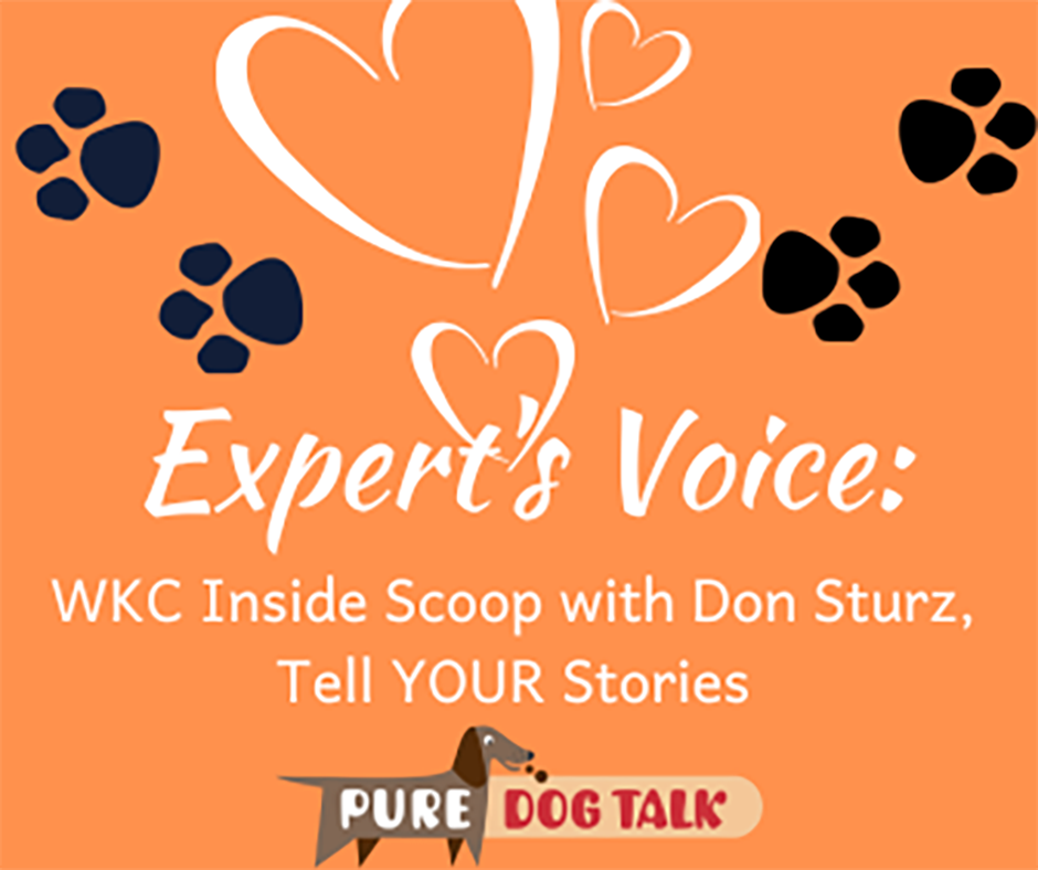 Veterinary-Voice-WKC Inside Scoop with Don Sturz, Tell YOUR Stories