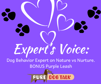 657 – Dog Behavior Expert on Nature vs Nurture. BONUS Purple Leash