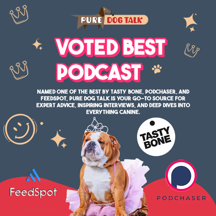 Pure Dog Talk Voted Best Podcast 2024