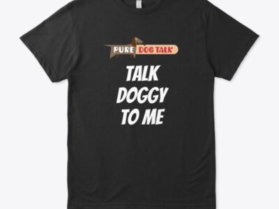 Pure Dog Talk - "Talk Doggy To Me" Eco Unisex Tee