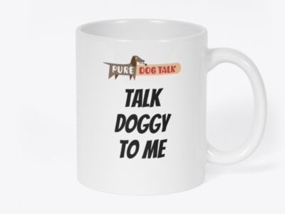 Pure Dog Talk Ceramic Mug