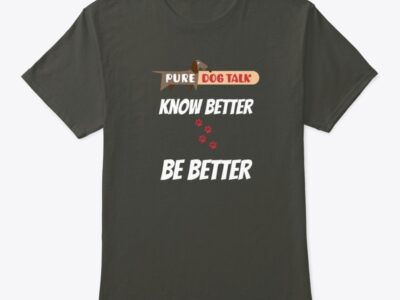 Pure Dog Talk - Know Better, Be Better Unisex Classic Crew Neck T-Shirt