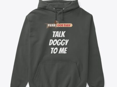 Pure Dog Talk - "Talk Doggy to Me" Unisex Classic Pullover Hoodie