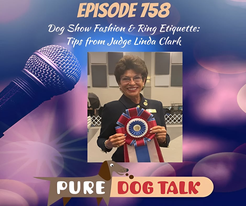 Dog Show Fashion & Ring Etiquette Tips from Judge Linda Clark