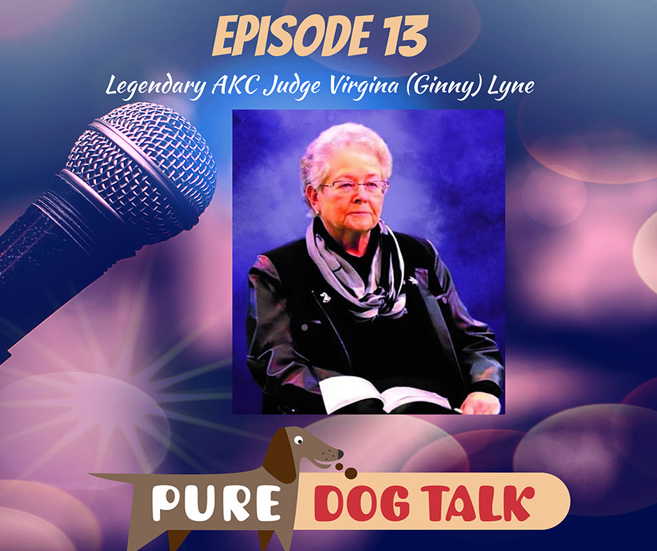 Legendary AKC Judge Virgina (Ginny) Lyne